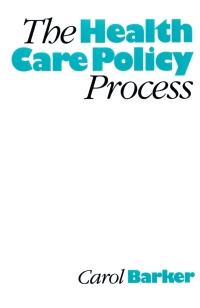 Cover image: The Health Care Policy Process 1st edition 9780803976283