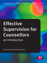 Cover image: Effective Supervision for Counsellors 1st edition 9781446254554