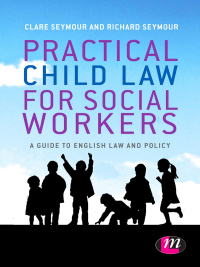 Cover image: Practical Child Law for Social Workers 1st edition 9781446266526