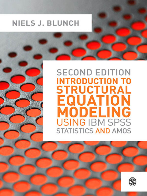 Cover image for book Introduction to Structural Equation Modeling Using IBM SPSS Statistics and Amos