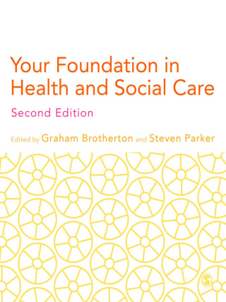 Your Foundation in Health and Social Care