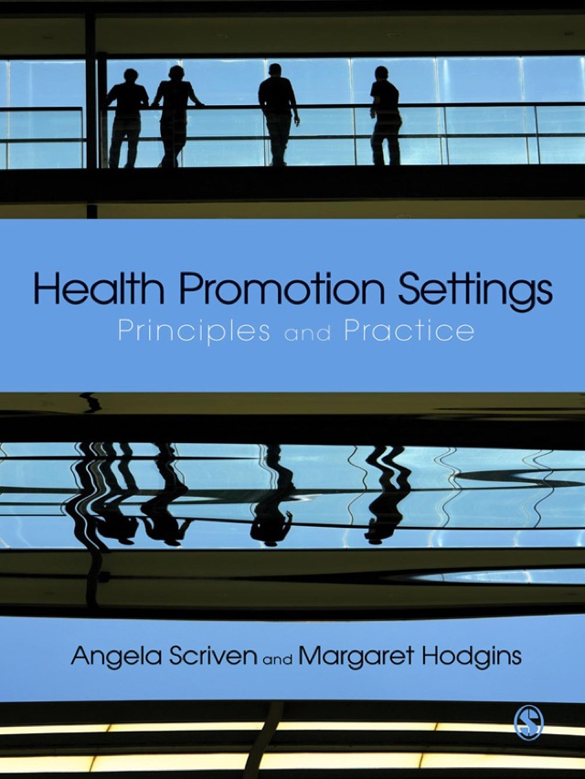 Health Promotion Settings Principles and Practice