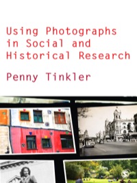 Cover image: Using Photographs in Social and Historical Research 1st edition 9780857020369