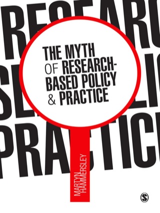 Myth of Research Based Policy and Practice