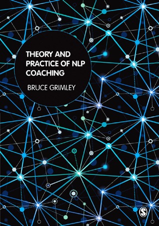 Theory and Practice of Nlp Coaching a Psychological Approach