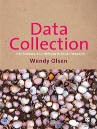 DATA COLLECTION KEY DEBATES AND METHODS IN SOCIAL RESEARCH
