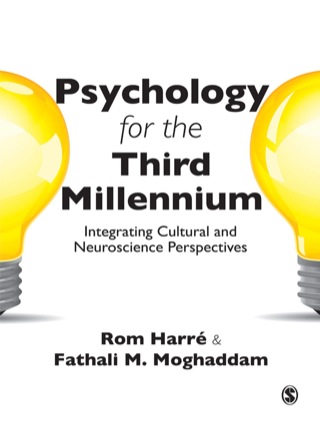 Psychology for the Third Millennium Integrating Cultural and Neuroscience Perspectives