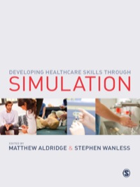Cover image: Developing Healthcare Skills through Simulation 1st edition 9781446201244