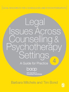 LEGAL ISSUES ACROSS COUNSELLING AND PSYCHOTHERAPY SETTINGS A GUIDE FOR PRACTICE