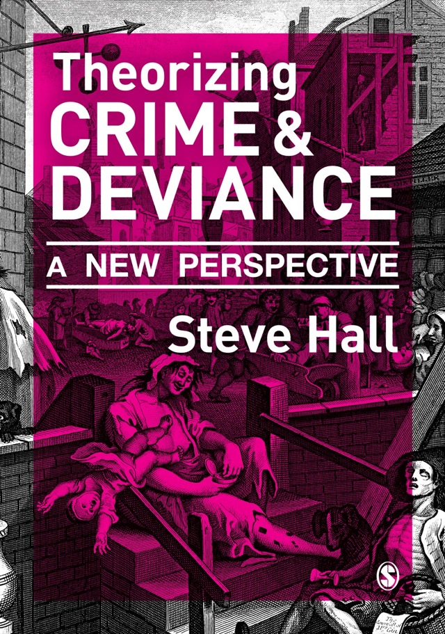 Theorizing Crime and Deviance a New Perspective