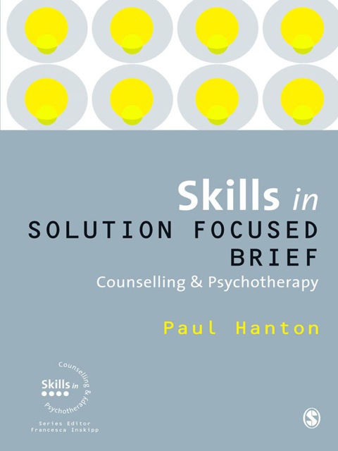 Cover image for book Skills in Solution Focused Brief Counselling and Psychotherapy