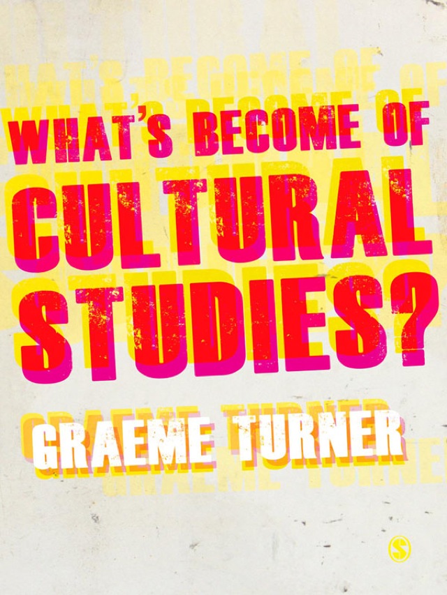 Whats Become of Cultural Studies