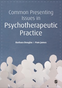 Cover image: Common Presenting Issues in Psychotherapeutic Practice 1st edition 9781446208540