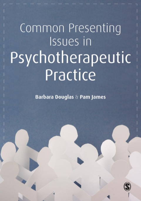 Cover image for book Common Presenting Issues in Psychotherapeutic Practice
