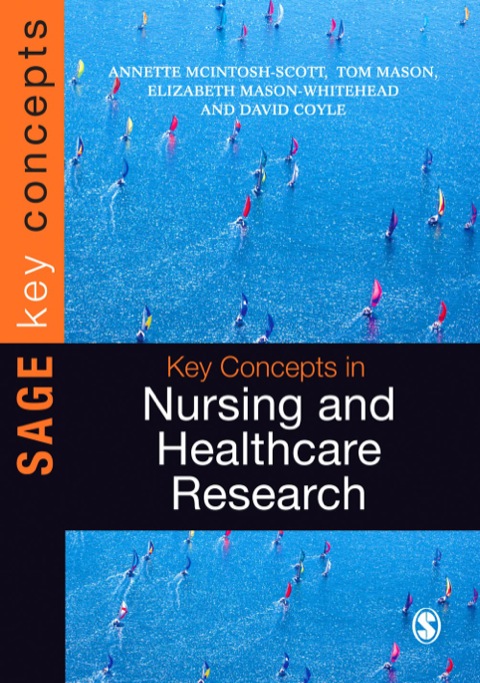 Key Concepts in Nursing and Healthcare Research 