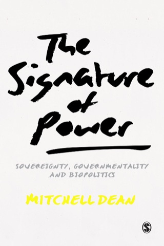 Signature of Power Sovereignty Governmentality and Biopolitics