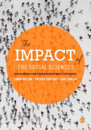 Impact of the Social Sciences How Academics and Their Research Make a Difference