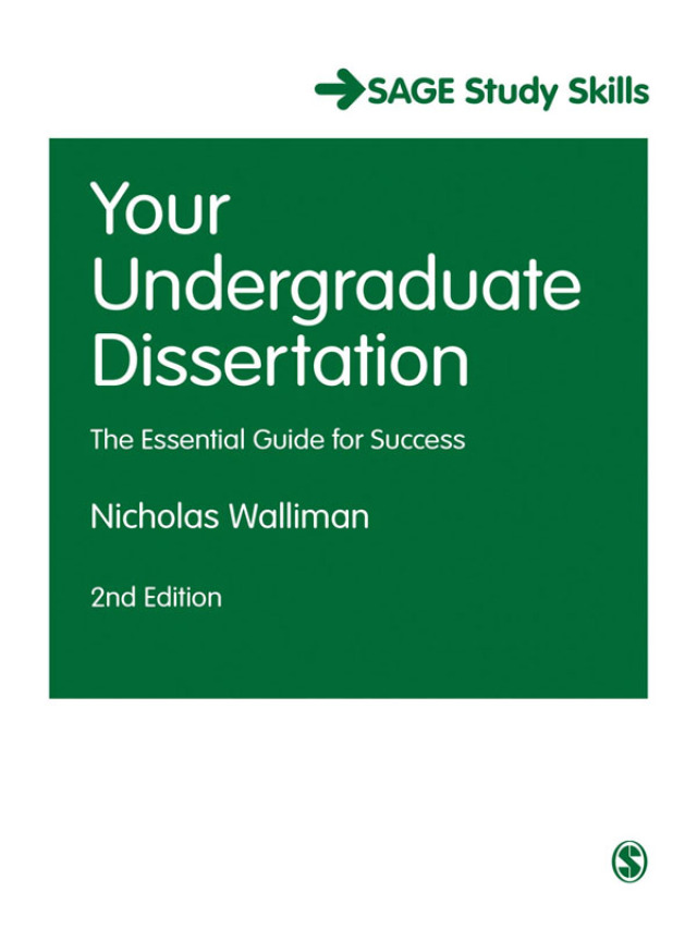Your Undergraduate Dissertation the Essential Guide for Success