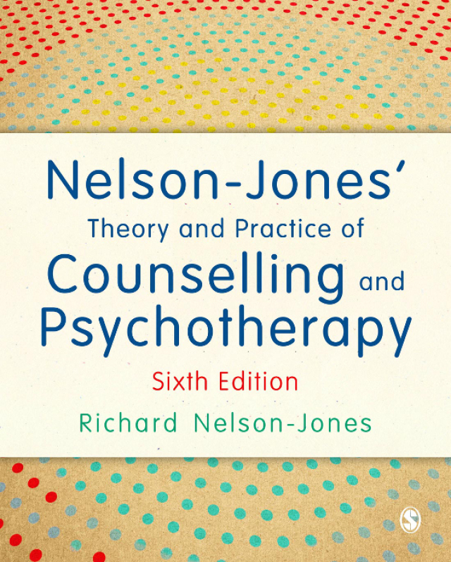 Nelson Jones Theory and Practice of Counselling and Psychotherapy