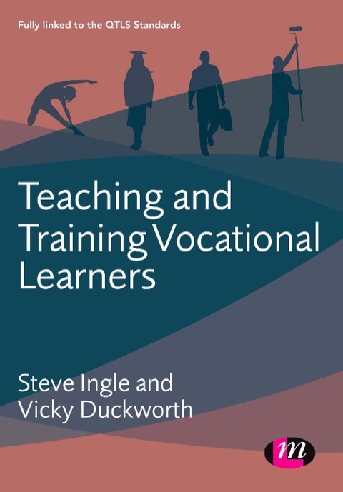 Cover image for book Teaching and Training Vocational Learners