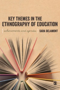 KEY THEMES IN THE ETHNOGRAPHY OF EDUCATION