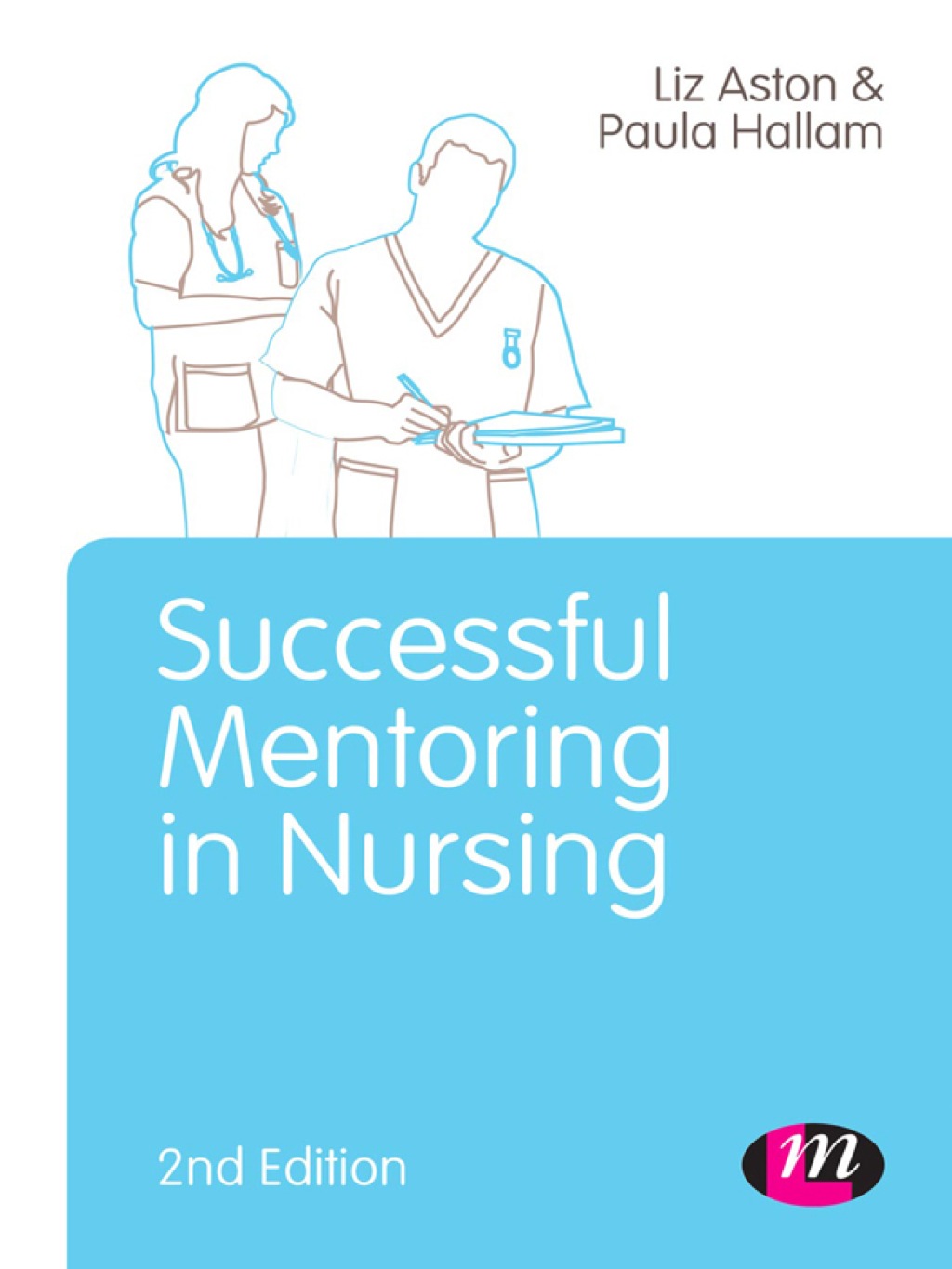 Successful Mentoring in Nursing - 2nd Edition (eBook)