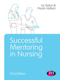 Cover image: Successful Mentoring in Nursing 2nd edition 9781446275009