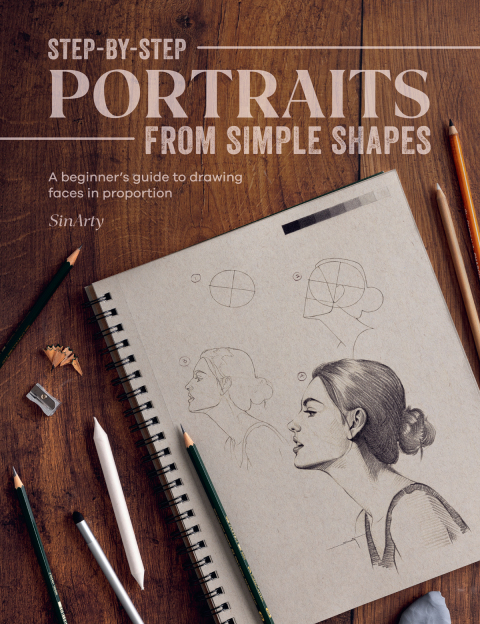 Cover image for book Step-by-Step Portraits from Simple Shapes