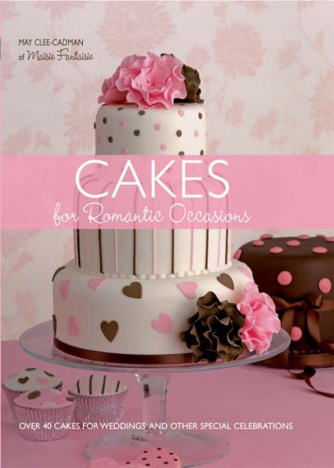 Cover image for book Cakes for Romantic Occasions