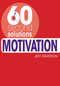 Cover image: 60 Second Solutions: Motivation 9781446300466