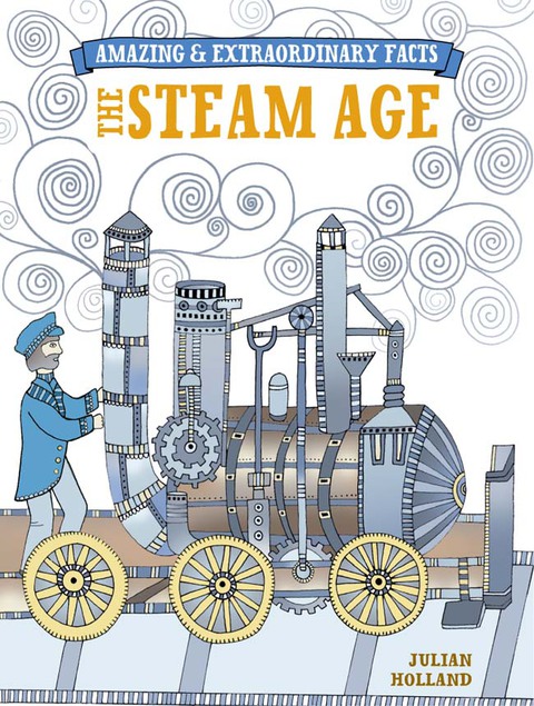 Amazing \u0026 Extraordinary Facts - Steam Age 