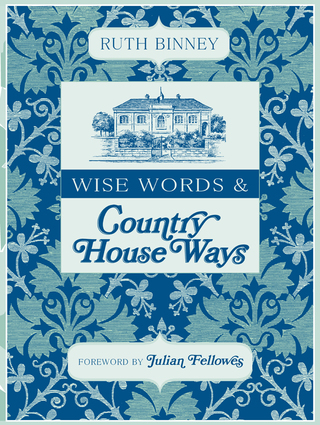 Wise Words & Country House Ways
