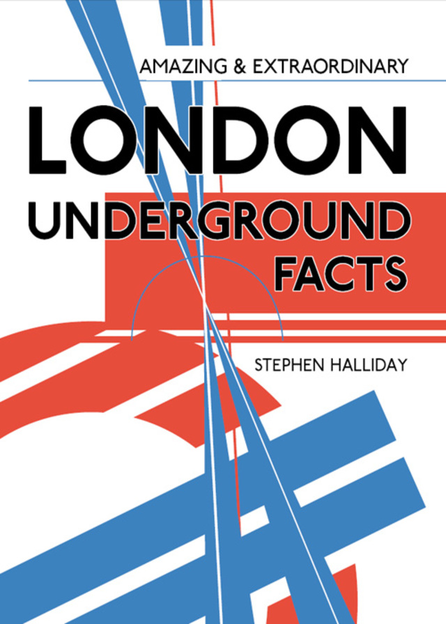 Amazing & Extraordinary London Underground Facts