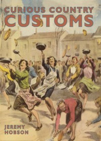 Cover image: Curious Country Customs 9780715326589