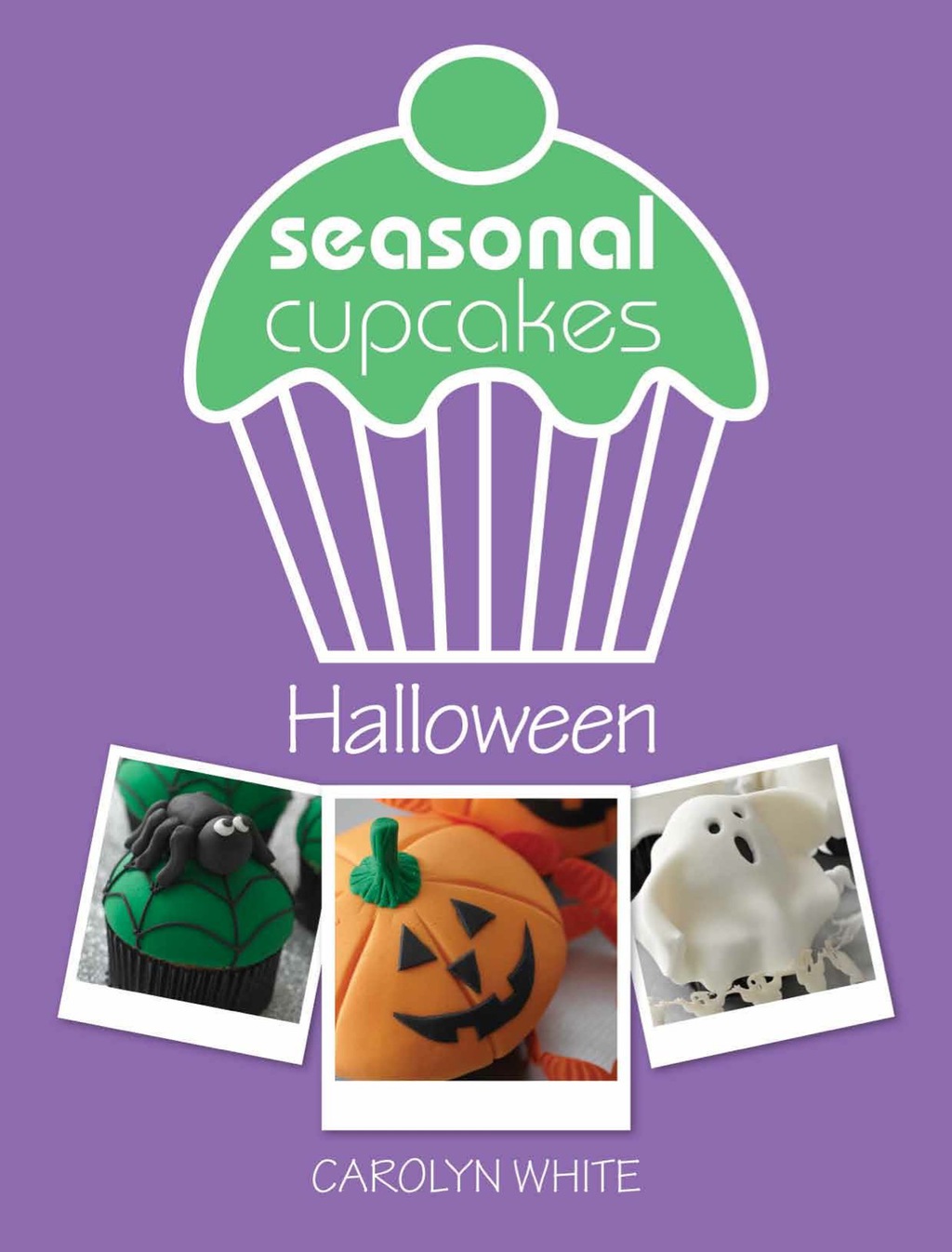 Seasonal Cupcakes - Halloween (eBook) - Carolyn White