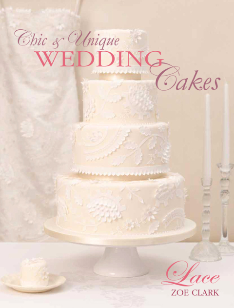 Cover image for book Chic & Unique Wedding Cakes: Lace