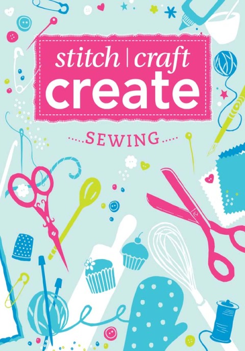 Cover image for book Stitch, Craft, Create: Sewing