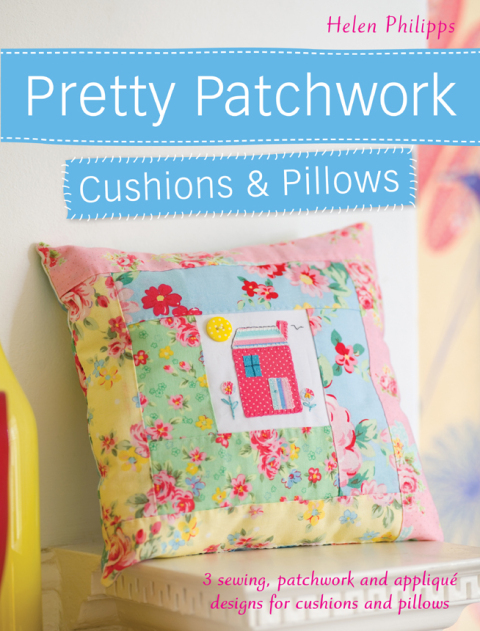 Cover image for book Pretty Patchwork Cushions & Pillows