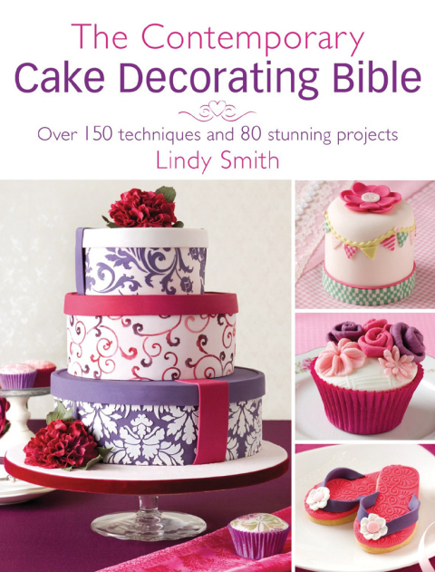 Cover image for book The Contemporary Cake Decorating Bible