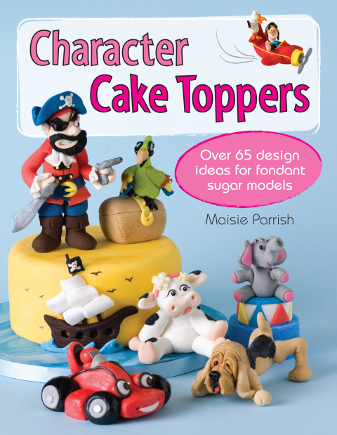 Cover image for book Character Cake Toppers