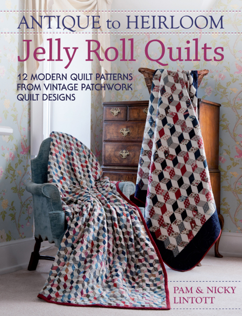 Antique to Heirloom Jelly Roll Quilts 