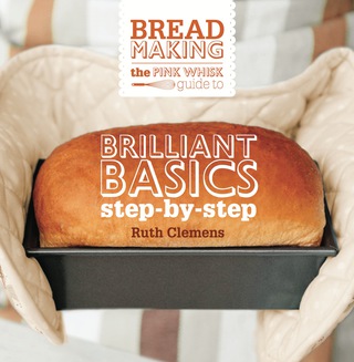 The Pink Whisk Guide to Bread Making