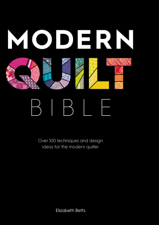 Modern Quilt Bible