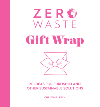 Omslagafbeelding: Zero Waste Gift Wrap 9781446308431