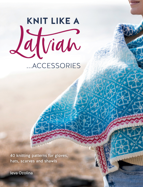 Cover image for book Knit Like a Latvian: Accessories
