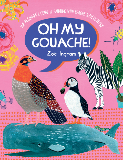 Cover image for book Oh My Gouache!
