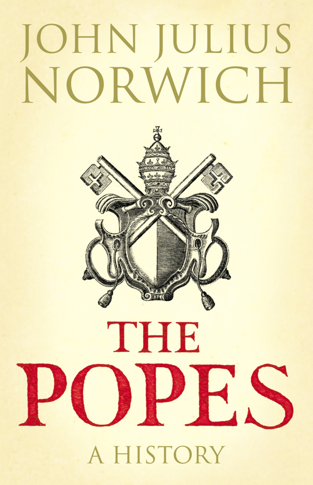 The Popes (eBook) - Viscount John Julius Norwich