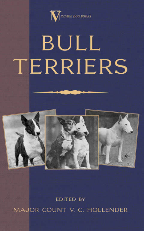 Cover image for book Bull Terriers (A Vintage Dog Books Breed Classic - Bull Terrier)