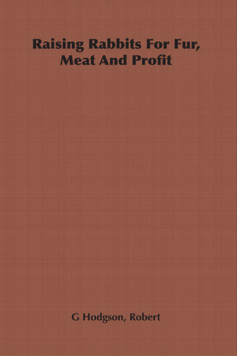 Cover image for book Raising Rabbits for Fur, Meat and Profit
