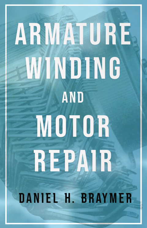 Cover image for book Armature Winding and Motor Repair